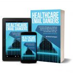 Healthcare Email Dangers