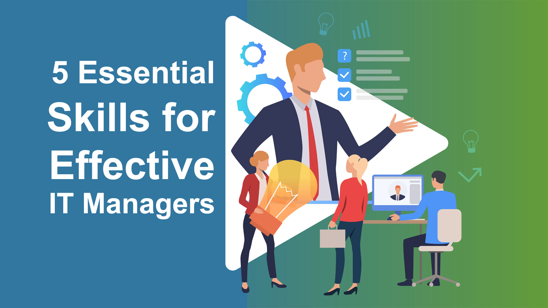 5 Essential Skills for Effective IT Managers