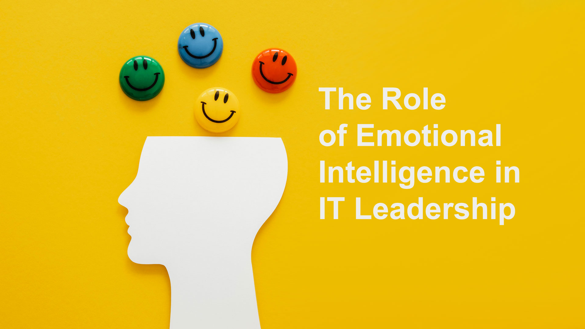 The Role of Emotional Intelligence in IT Leadership