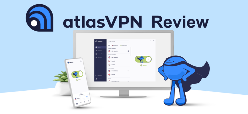 TOP VPN REVIEW: Atlas VPN in the Spotlight